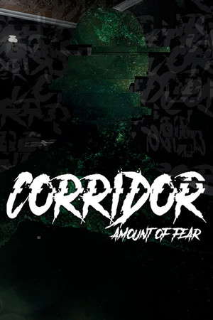 Corridor: Amount of Fear poster