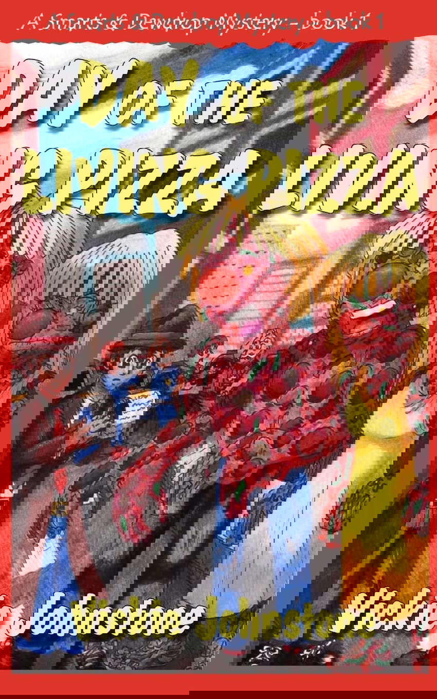 Day of the Living Pizza (A Smarts & Dewdrop Mystery) poster