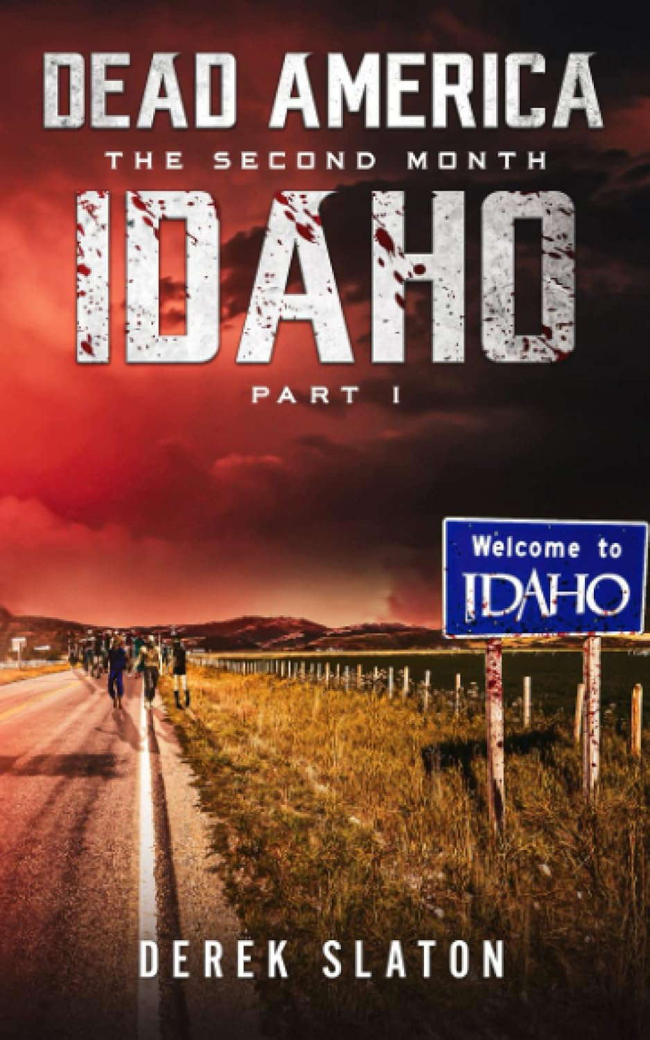 Dead America - Idaho Pt. 1 (Dead America - The Second Month) poster