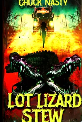 Lot Lizard Stew poster