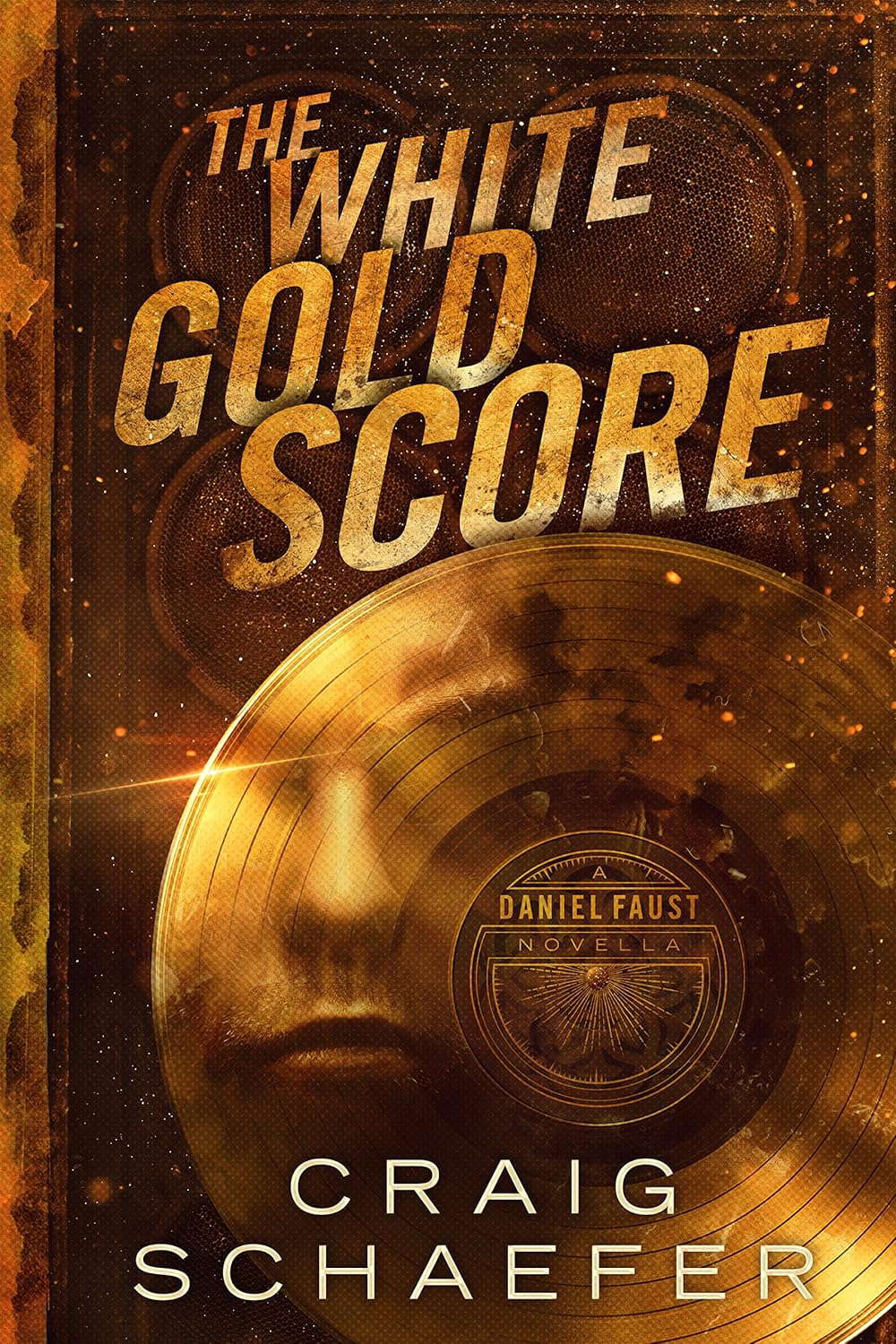 The White Gold Score (A Daniel Faust Novella) poster
