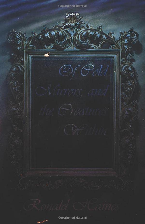 Of Cold Mirrors and the Creatures Within poster