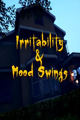 Irritability & Mood Swings poster