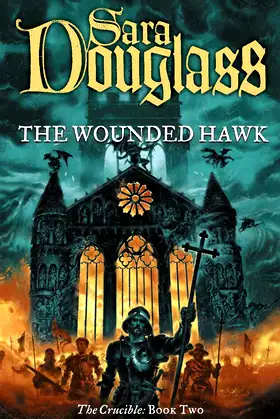 The Wounded Hawk (Crucible Trilogy) poster