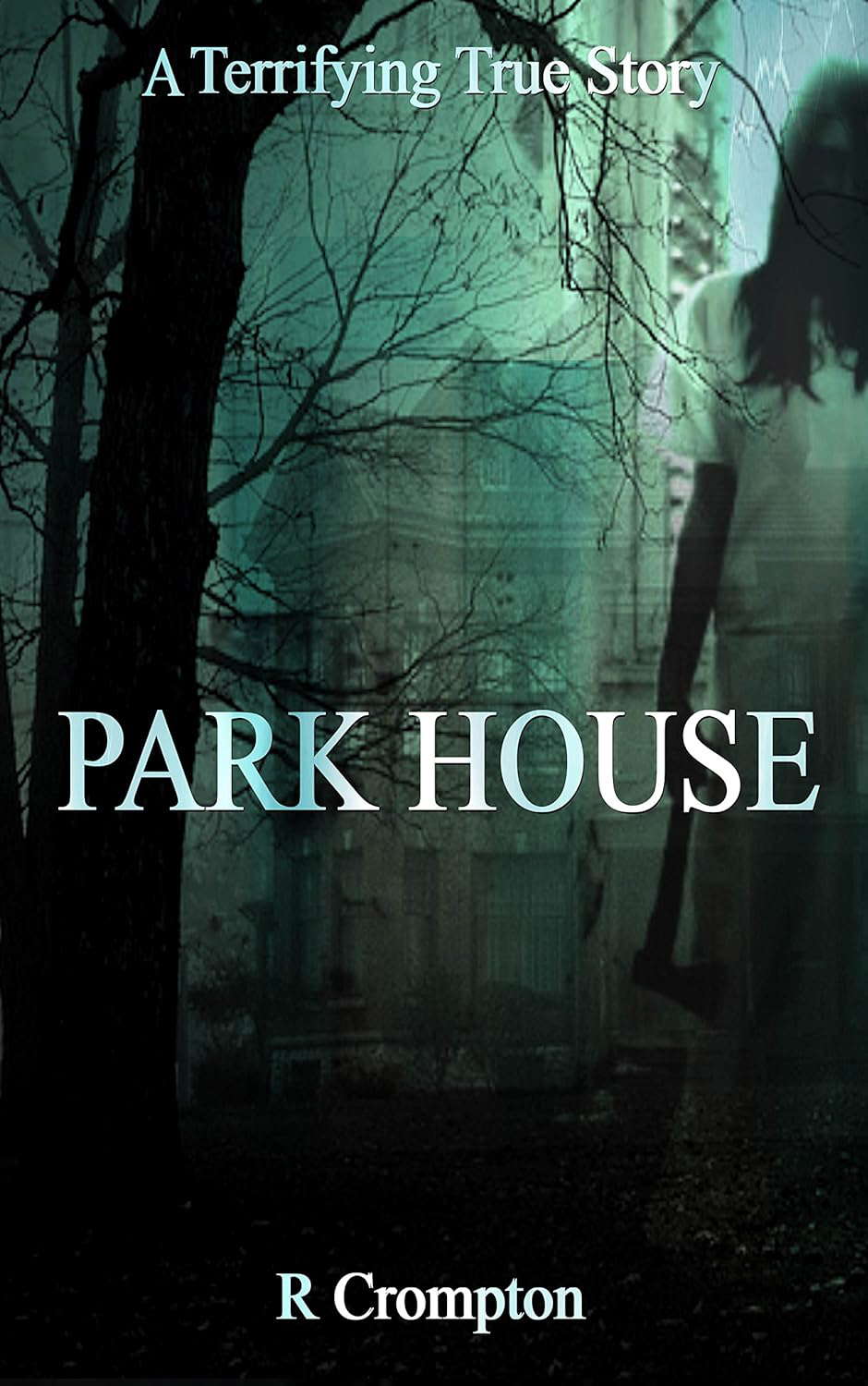 Park House: A Terrifying True Story poster