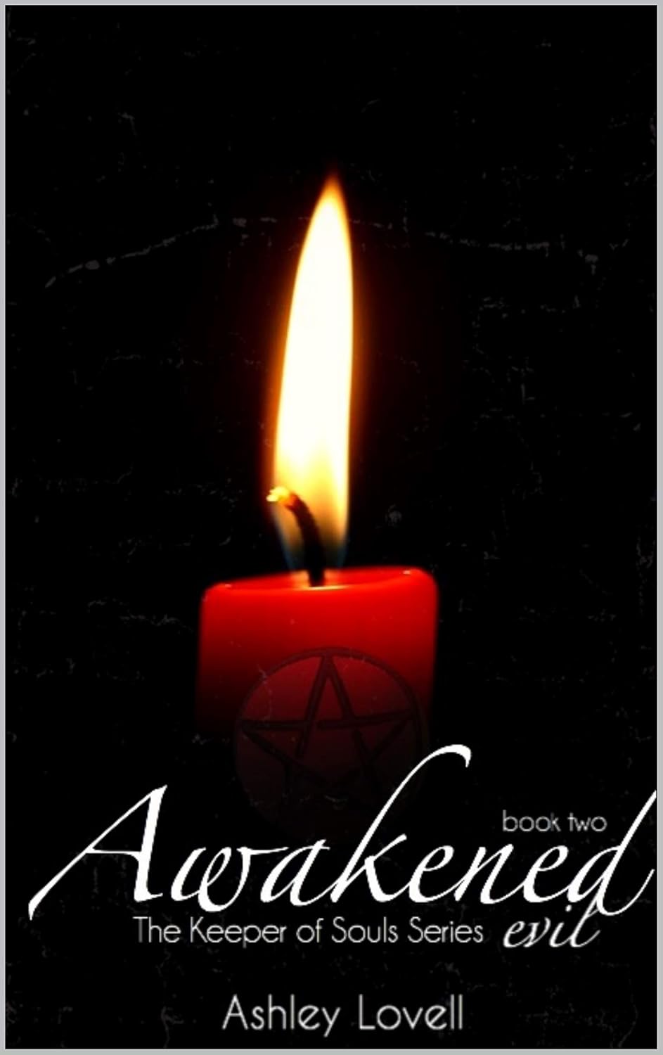 Awakened Evil: Book 2 in The Keeper Of Souls Series poster