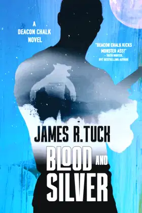 Blood and Silver (Deacon Chalk, Occult Bounty Hunter) poster