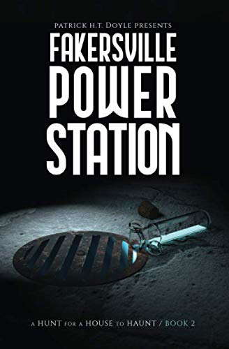 Fakersville Power Station (A Hunt for a House to Haunt) poster