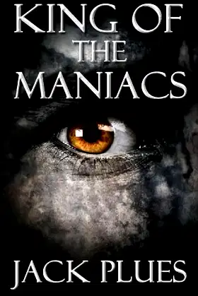 King Of The Maniacs (Gissente's Admonitio Book 1) poster