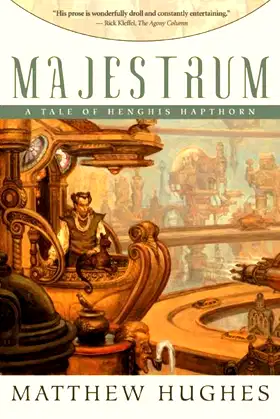 Majestrum: Tales of Henghis Hapthorn, Book One poster