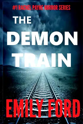 The Demon Train: Book #1 in the Rachel Payne Horror Series poster