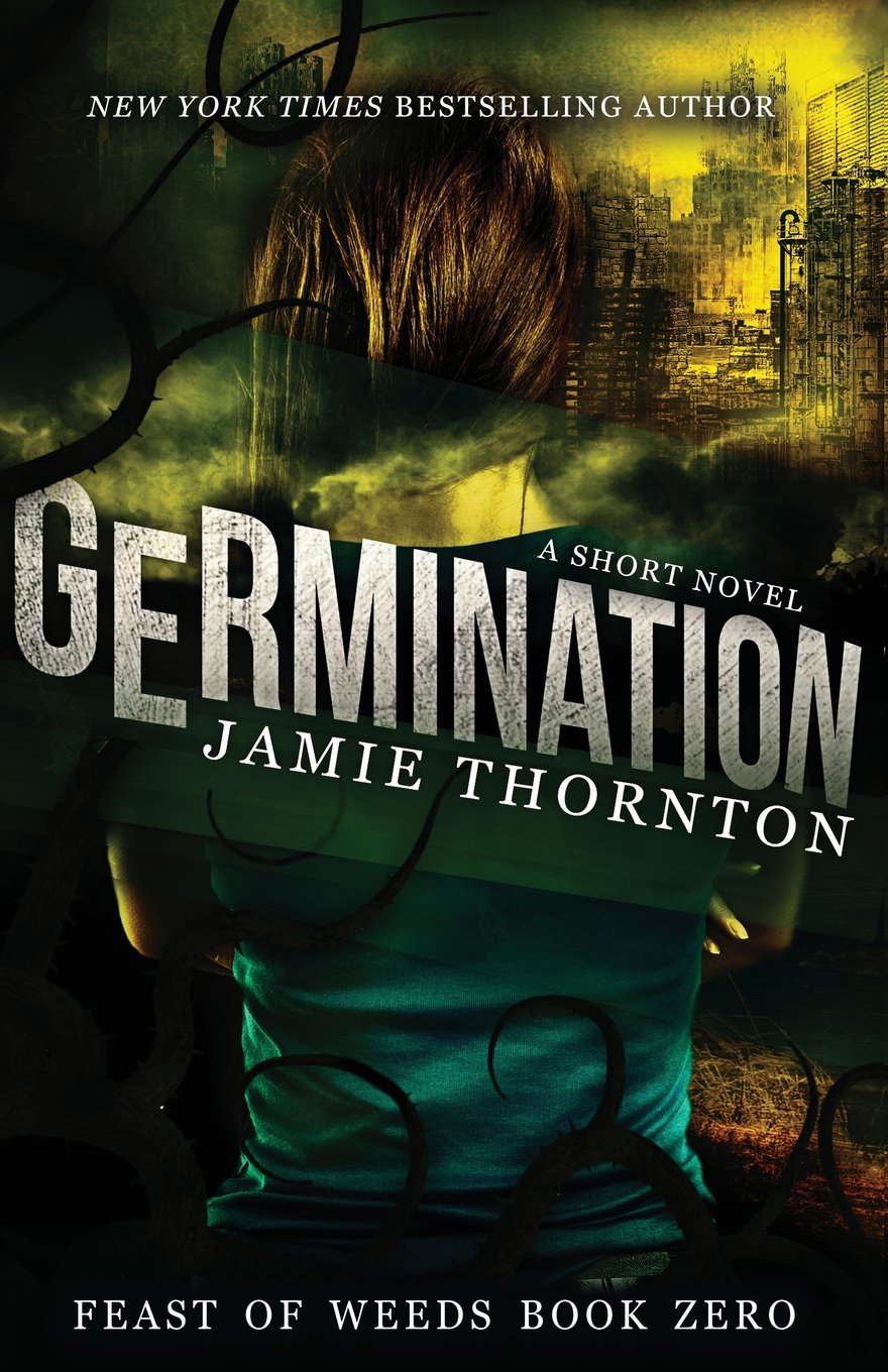 Germination (Feast of Weeds Book Zero): A Short Novel poster