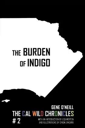 The Burden of Indigo: The Cal Wild Chronicles #2 poster