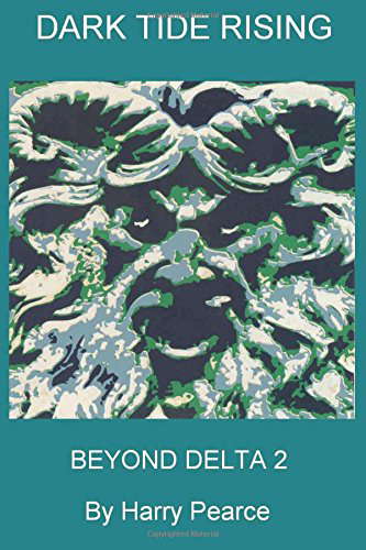 Dark Tide Rising: Beyond Delta 2 poster