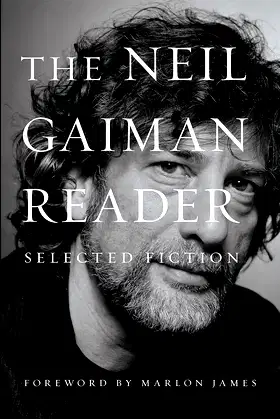 The Neil Gaiman Reader: Selected Fiction poster