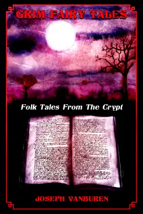 Grim Fairy Tales: Folk Tales from the Crypt poster