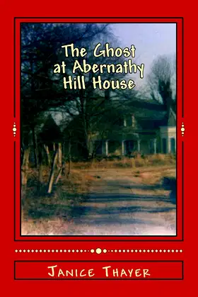 The Ghost at Abernathy Hill House poster