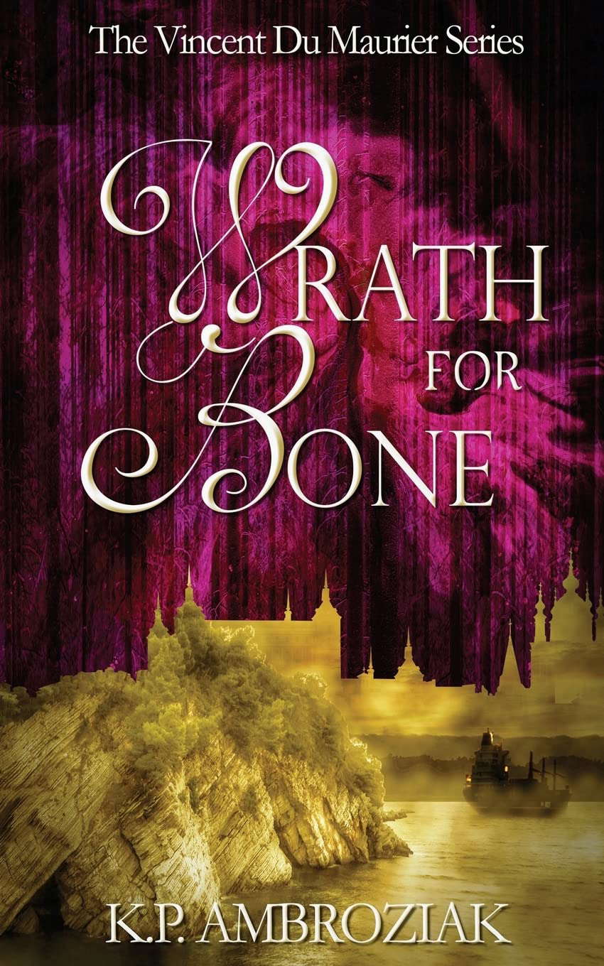 Wrath For Bone: The Vincent Du Maurier Series, Book 2 (Volume 2) poster