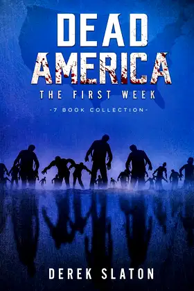 Dead America: The First Week - 7 Book Collection (Dead America Collections) poster