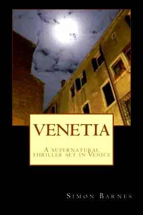 Venetia A Supernatural thriller set in Venice poster