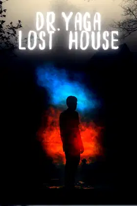 Dr. Yaga Lost House poster
