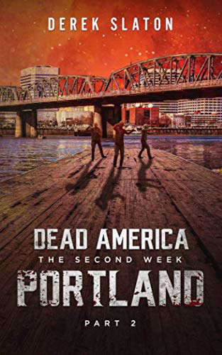 Dead America - Portland: Pt 2 (Dead America - The Second Week) poster