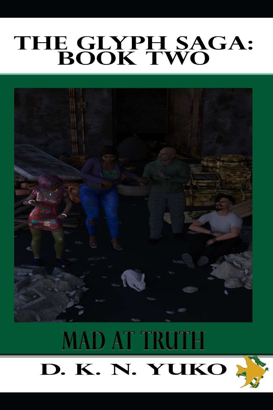 The Glyph Saga: Book Two: Mad at Truth poster