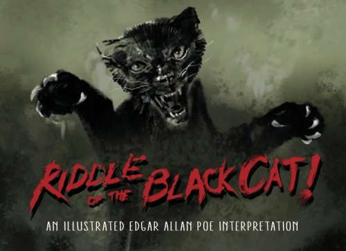 Riddle of the Black Cat: An Illustrated Edgar Allan Poe Interpretation poster