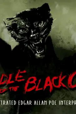 Riddle of the Black Cat: An Illustrated Edgar Allan Poe Interpretation poster