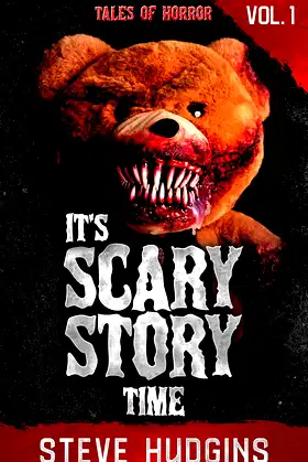 It's Scary Story Time Vol. 1 (Tales of Horror) poster