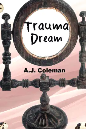 Trauma Dream (Chrysanthemum Lanier: Dream Shifter) poster