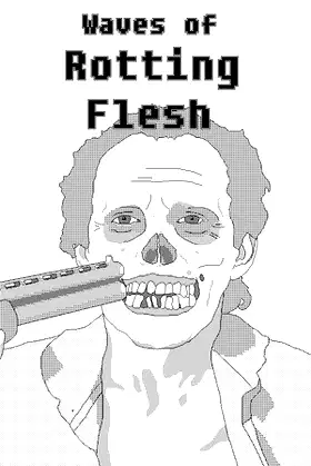 Waves of Rotting Flesh poster