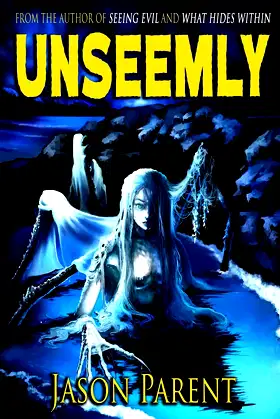 Unseemly: A Novella of Horror poster