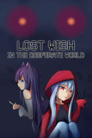 Lost Wish: In the desperate world poster