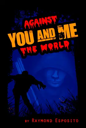 You and Me, Against the World poster