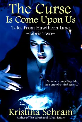 The Curse Is Come Upon Us (Tales From Hawthorn Lane Book 2) poster