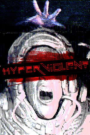 HYPERVIOLENT poster