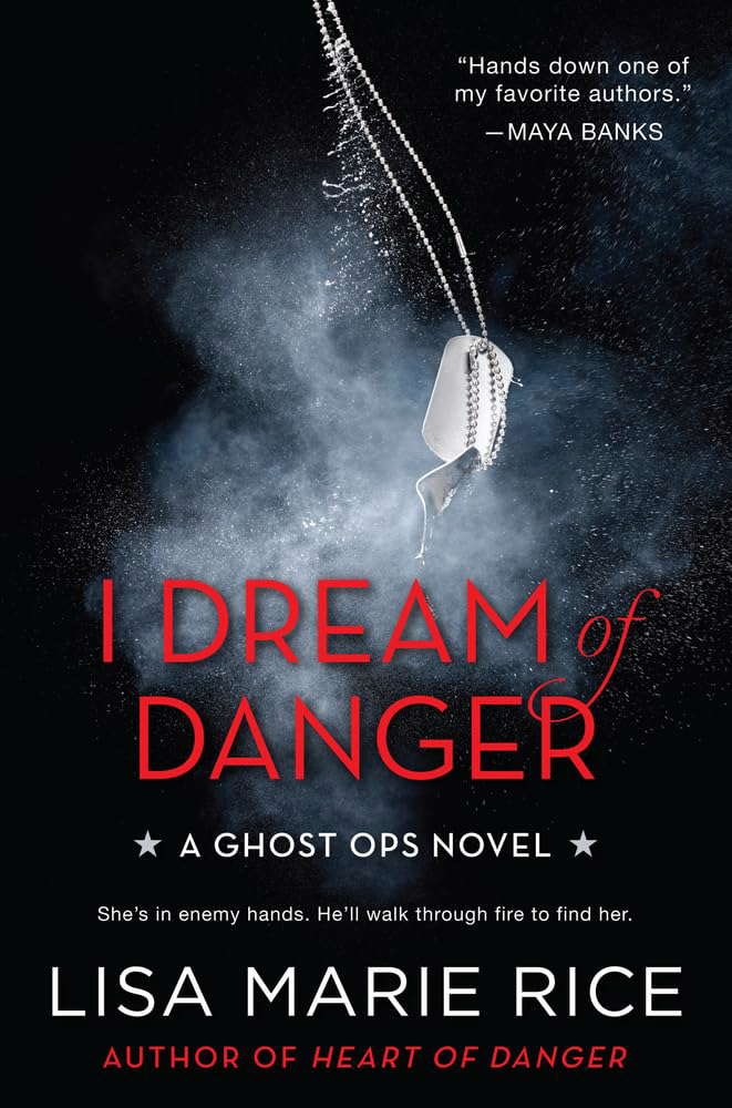 I Dream of Danger: A Ghost Ops Novel (Ghost Ops Novels, 2) poster
