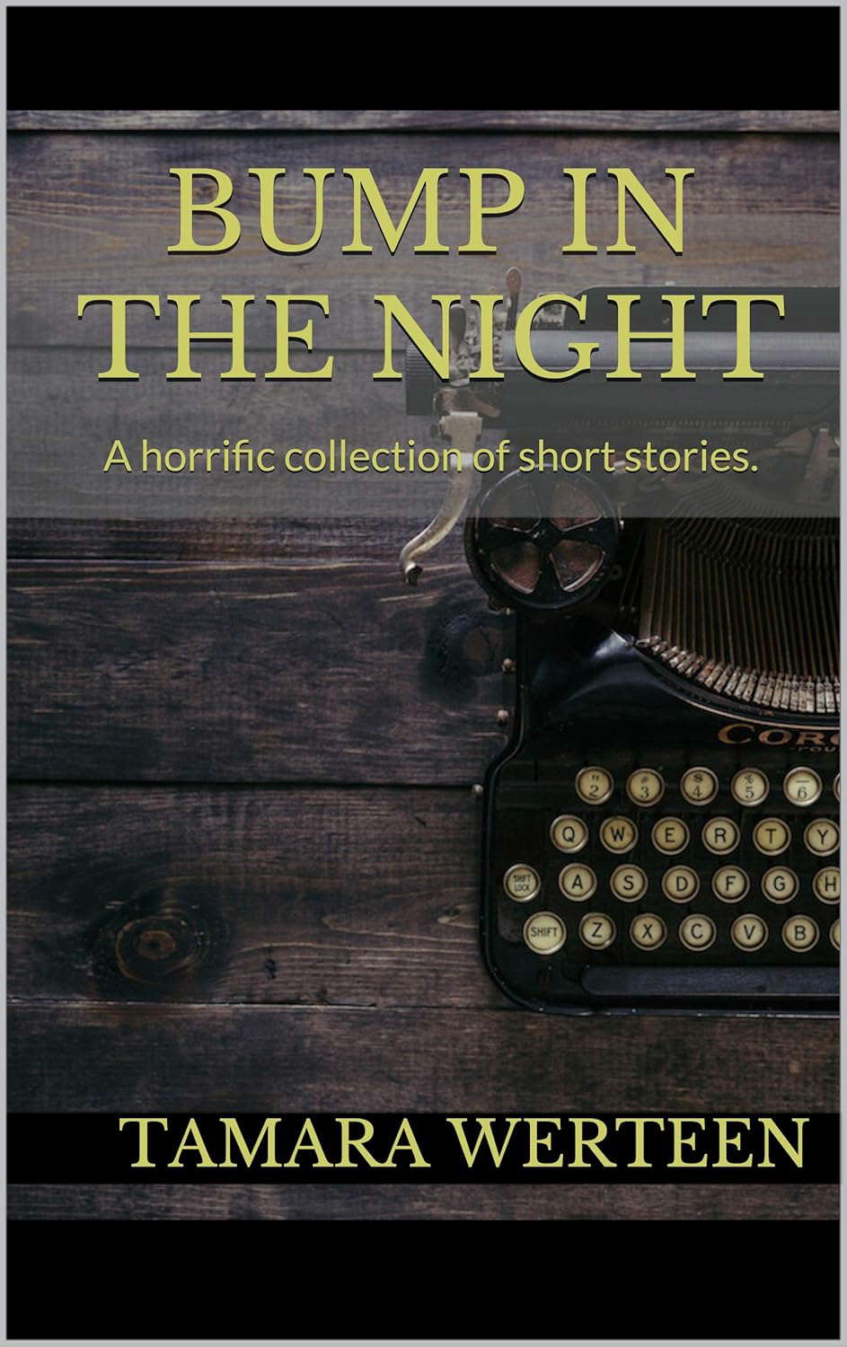Bump in the Night: A horrific collection of short stories. poster