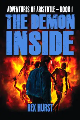 The Demon Inside: A Novel Of Horror (Adventures of Aristotle) poster