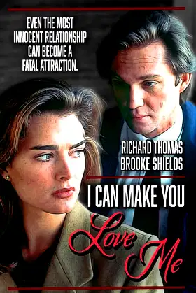 I Can Make You Love Me poster