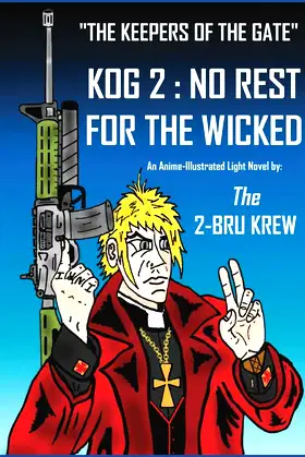 KOG 2: "No Rest For The Wicked". (The Keepers Of The Gate) poster