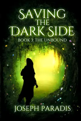 Saving The Dark Side Book 3: The Unbound poster
