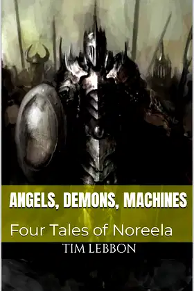 Angels, Demons, Machines: Four Tales of Noreela poster