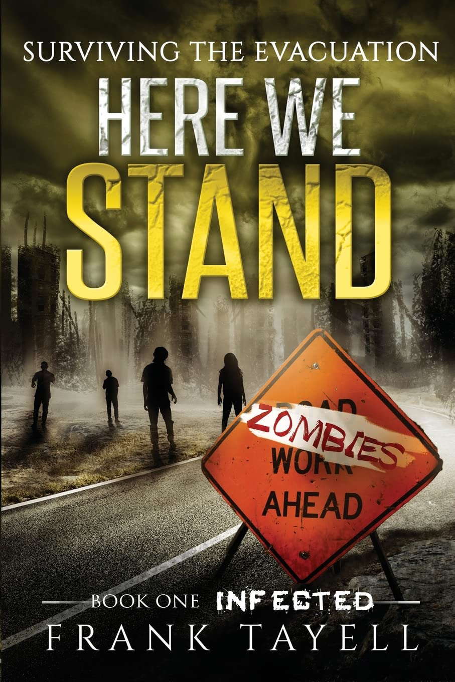 Here We Stand 1: Infected: Surviving The Evacuation poster