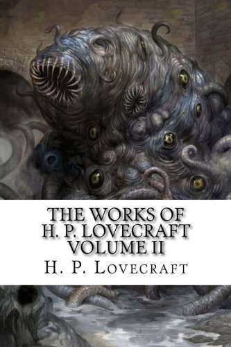 The Works of H. P. Lovecraft Volume II poster