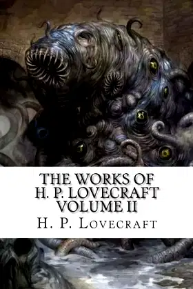 The Works of H. P. Lovecraft Volume II poster