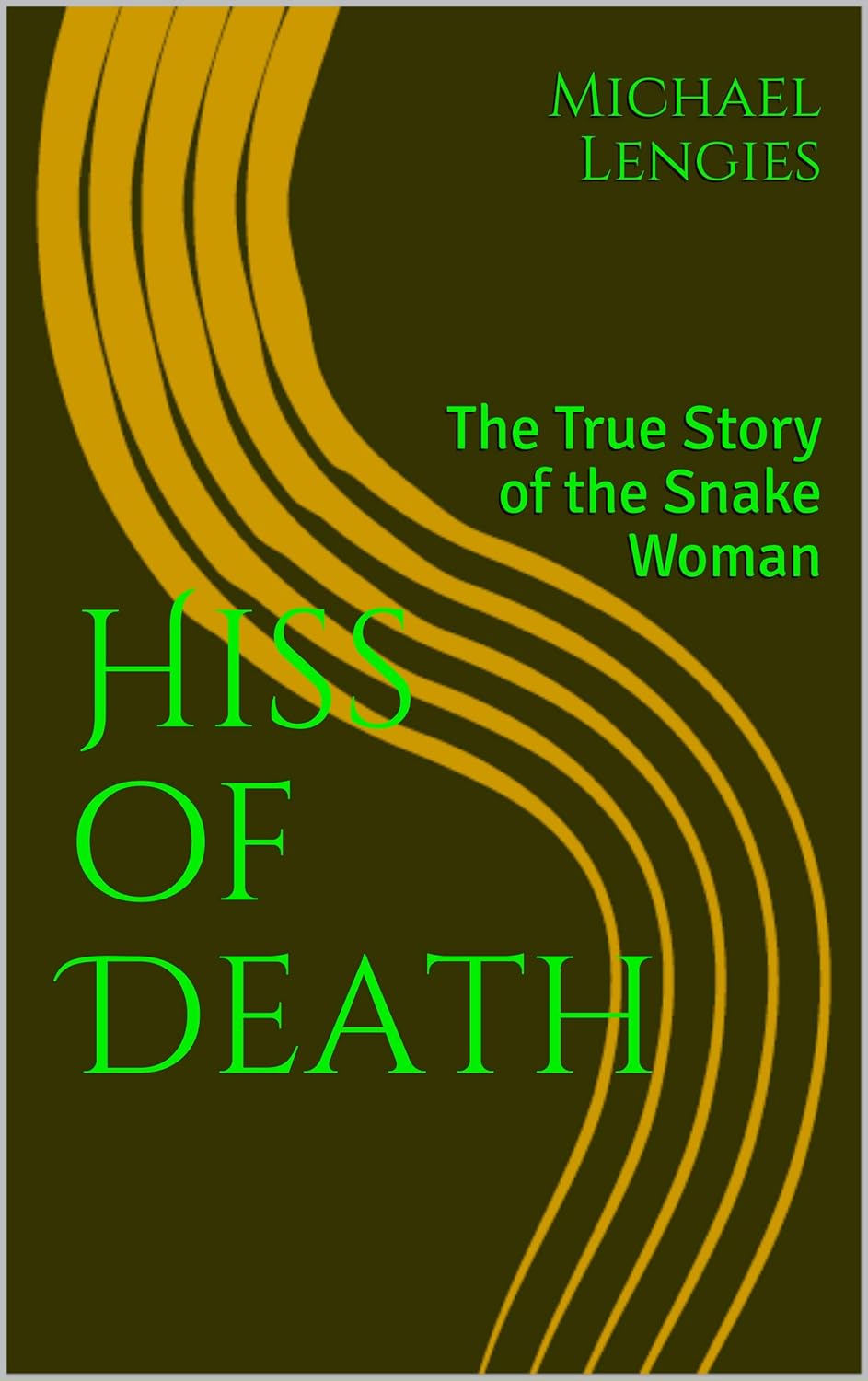 Hiss of Death: The True Story of the Snake Woman poster