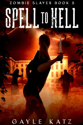 Spell to Hell (Zombie Slayer) poster