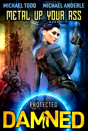 Metal Up Your Ass (Protected By The Damned) poster